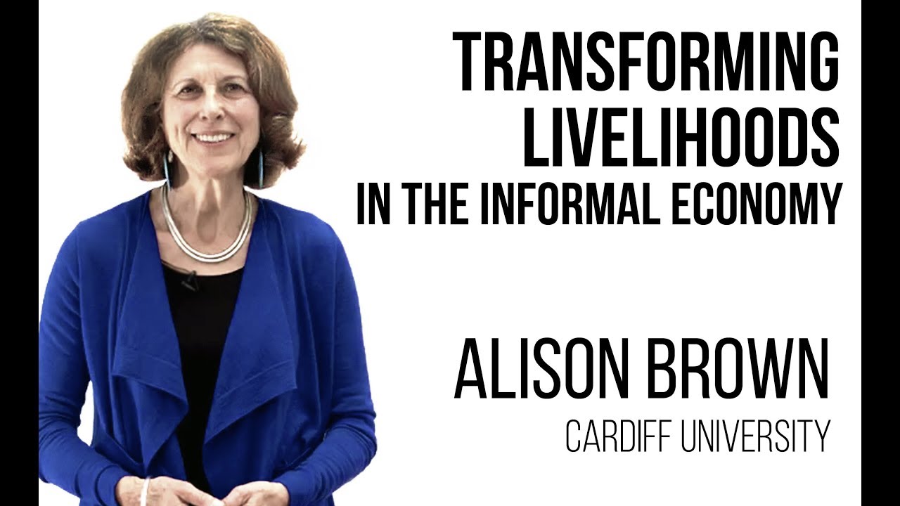 Transforming Livelihoods in the informal Economy