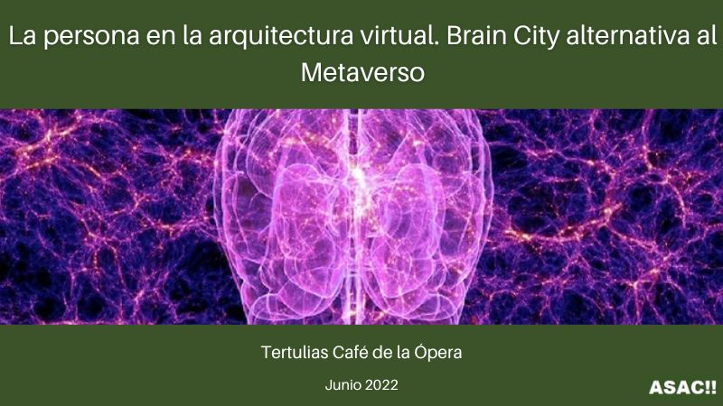 La persona en la arquitectura virtual. Brain City alternativa al Metaverso