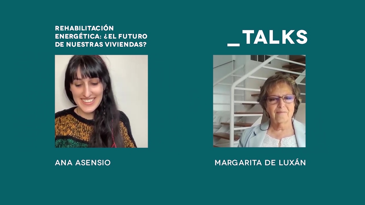 Margarita de Luxán: Rehabilitación energética ¿el futuro de nuestras viviendas?