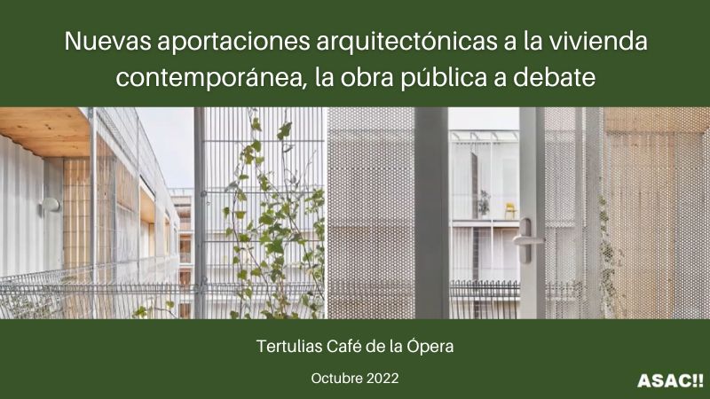 Nuevas aportaciones arquitectónicas a la vivienda contemporánea, la obra pública a debate