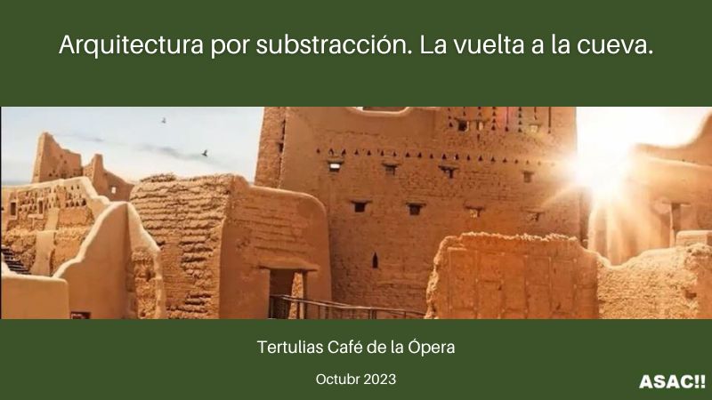 Arquitectura por substracción. La vuelta a la cueva