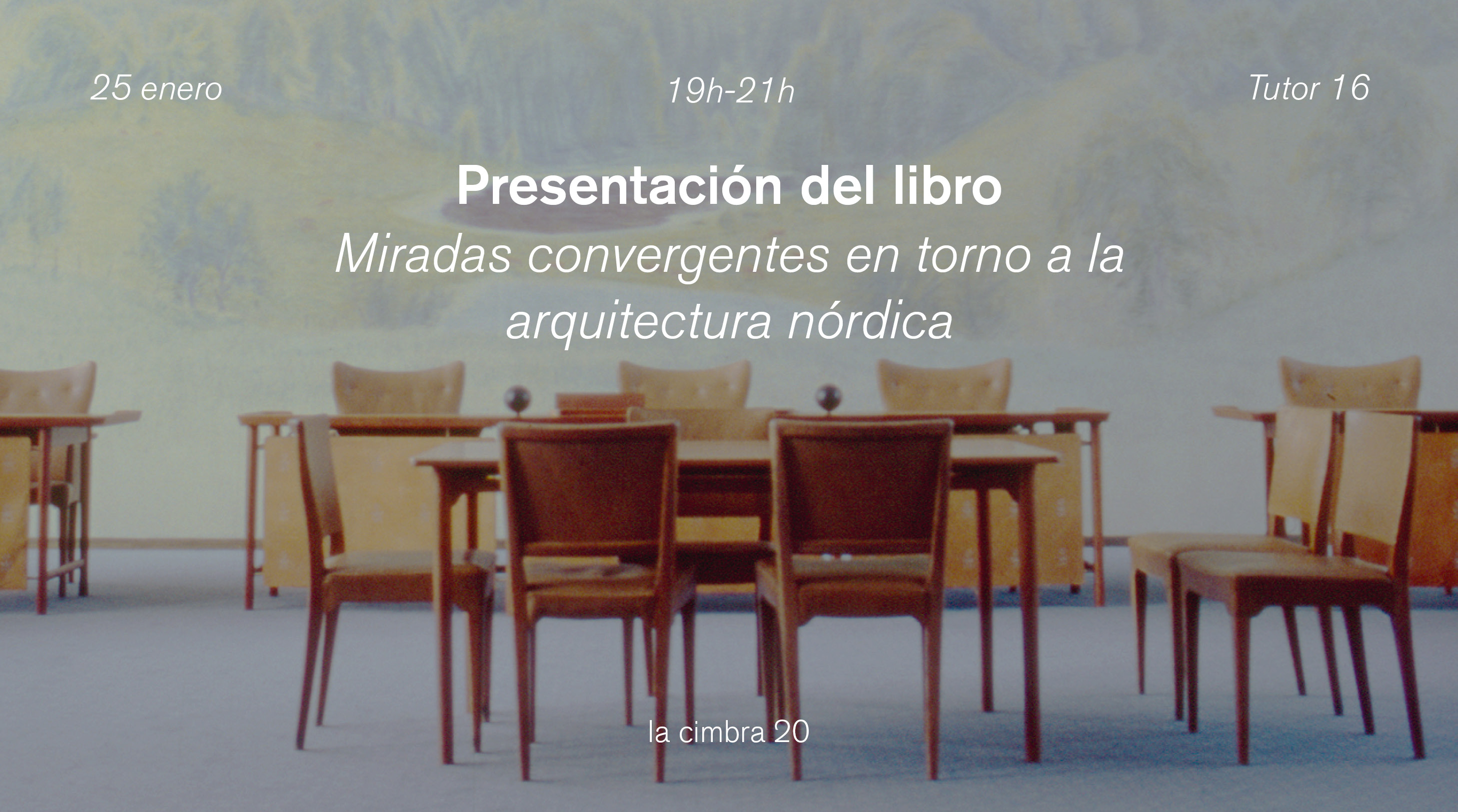 Miradas convergentes en torno a la arquitectura nórdica