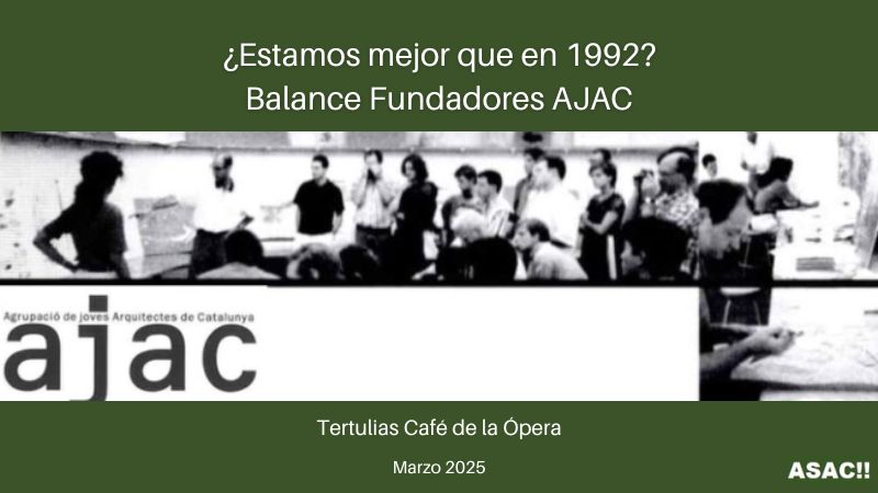¿Estamos mejor que en 1992? Balance fundadores AJAC