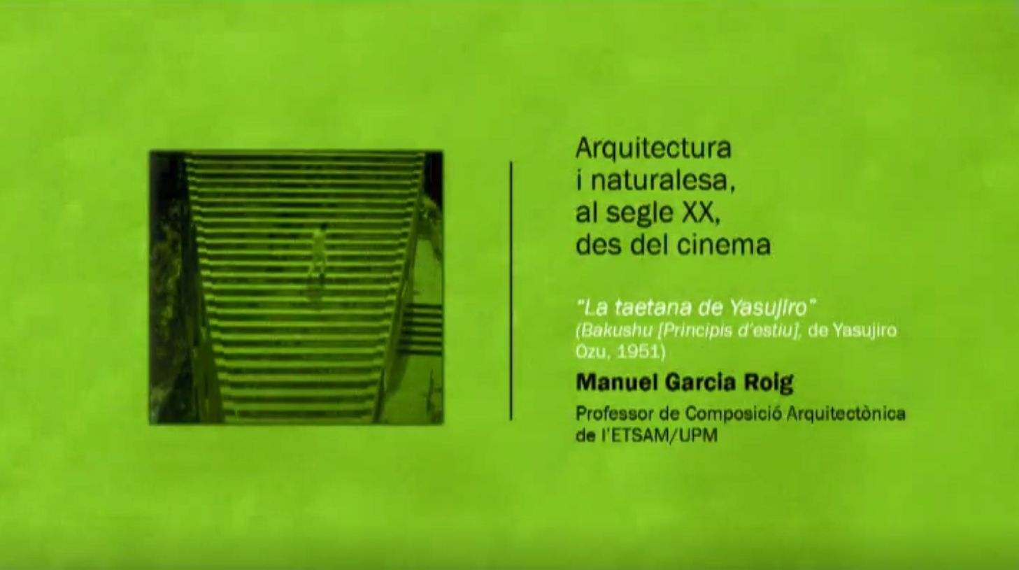 01. Arquitectura i naturalesa, des del cinema?