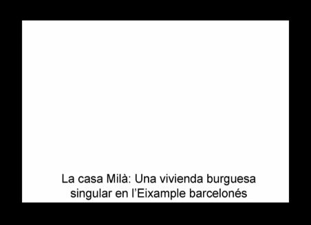 10. La casa Milà: una vivienda burguesa singular en l'Eixample barcelonés