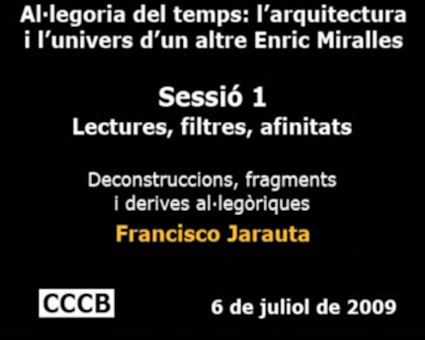 04. Sessió 1. Deconstrucciones, fragmentos y derivas alegóricas