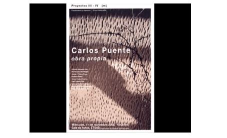Fundamento y memoria: Carlos Puente, obra propia