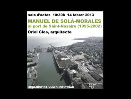 05. Manuel de Solà Morales al port de Saint-Nazaire (1995-2002)