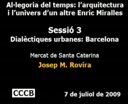 11. Sessió 3. Mercat de Santa Caterina / Josep Mª Rovira