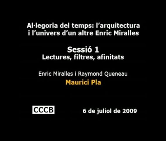02. Sessió 1. Enric Miralles i Raymond Queneau