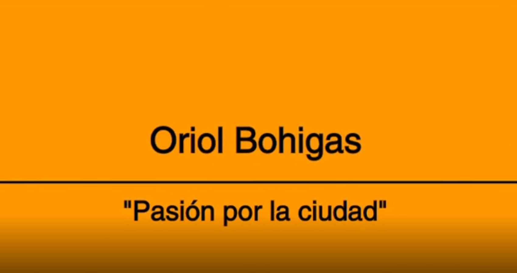 Oriol Bohigas, pasión por la ciudad