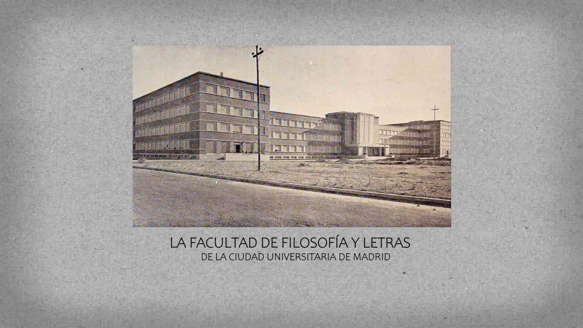 Facultad de Filosofía y Letras de la Ciudad Universitaria de Madrid