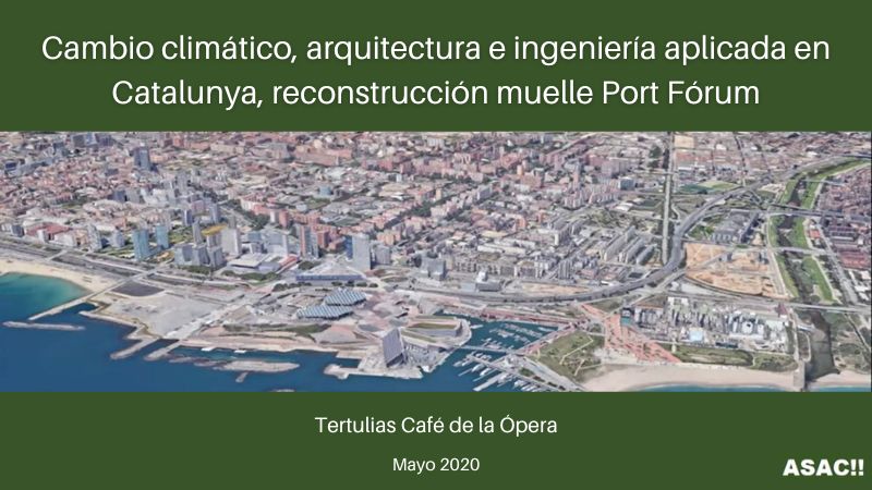 Cambio climático, arquitectura e ingeniería aplicada en Catalunya, reconstrucción muelle Port Fórum