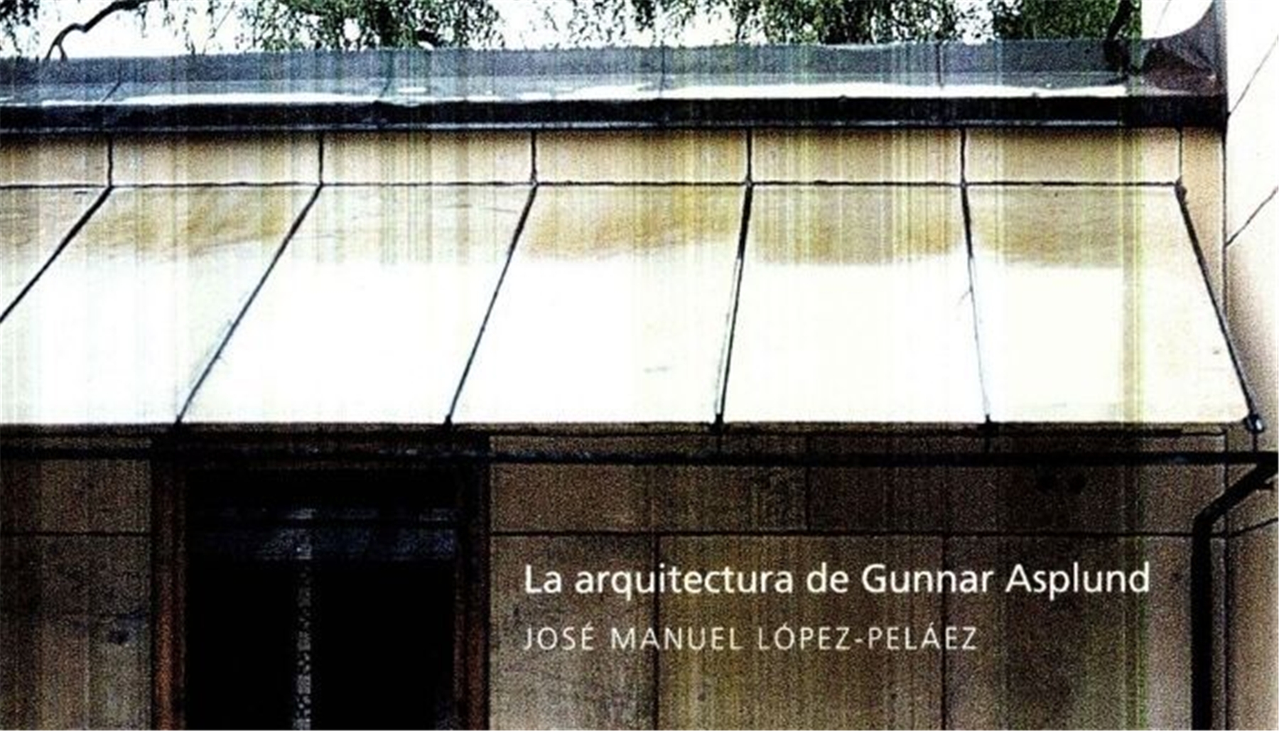 La arquitectura de Gunnar Asplund