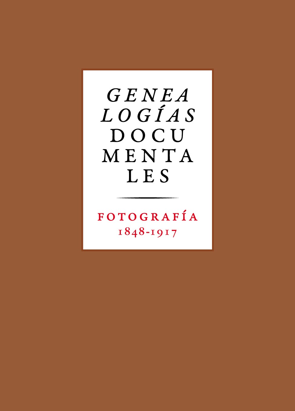 Genealogías documentales: