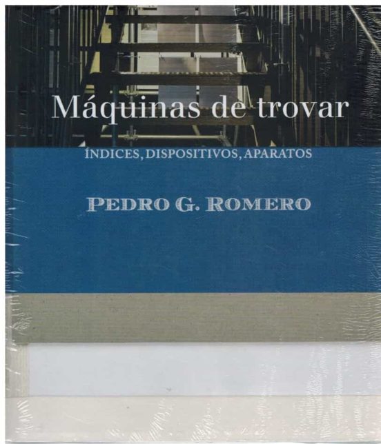 Pedro G. Romero: Máquinas de Trovar: