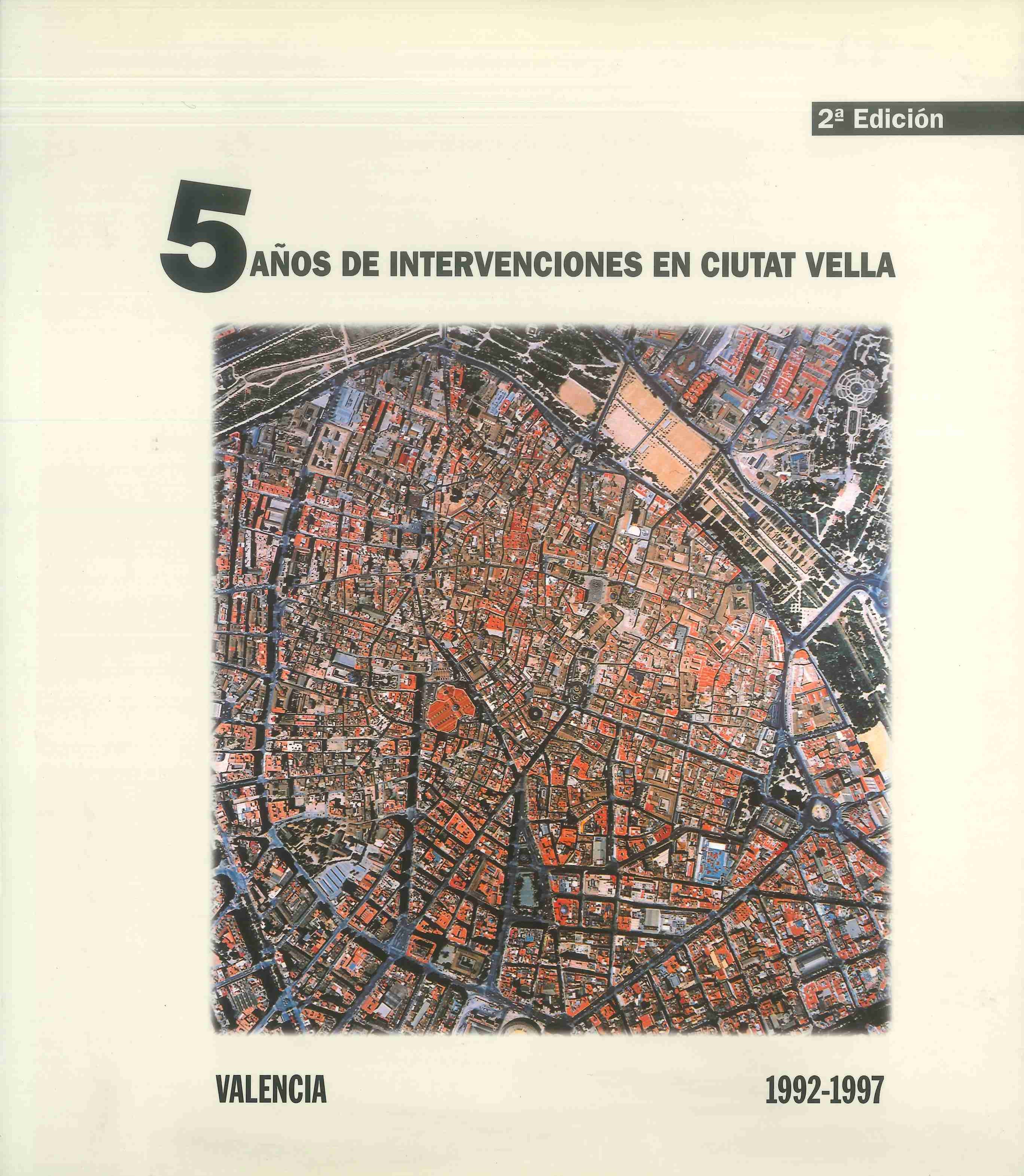 5 años de intervenciones en Ciutat Vella