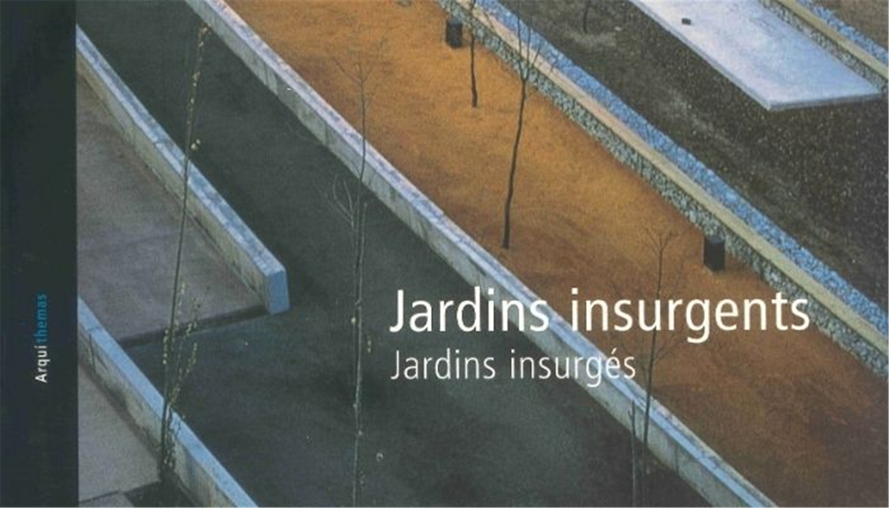 Jardines insurgentes