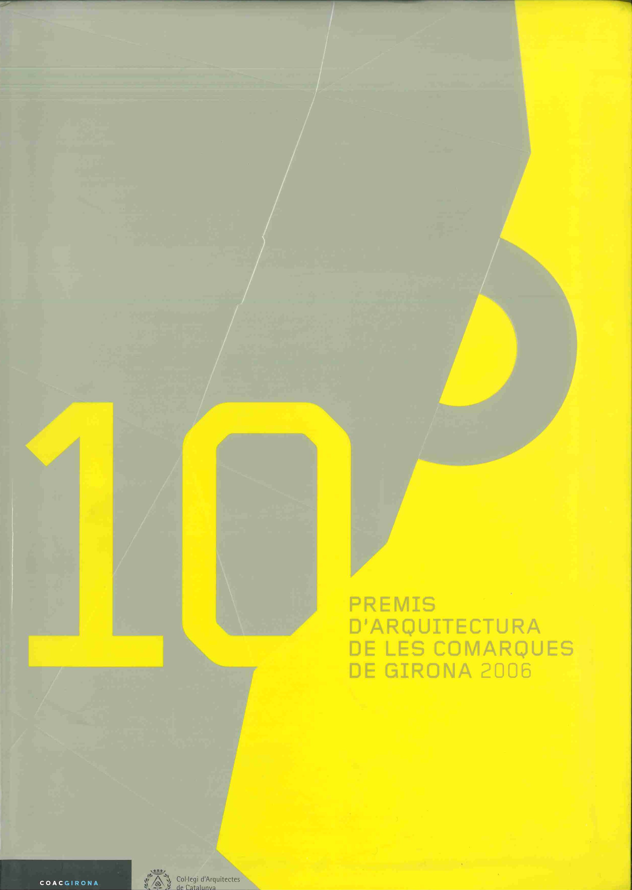 10 Premis d'Arquitectura de les Comarques de Girona 2006