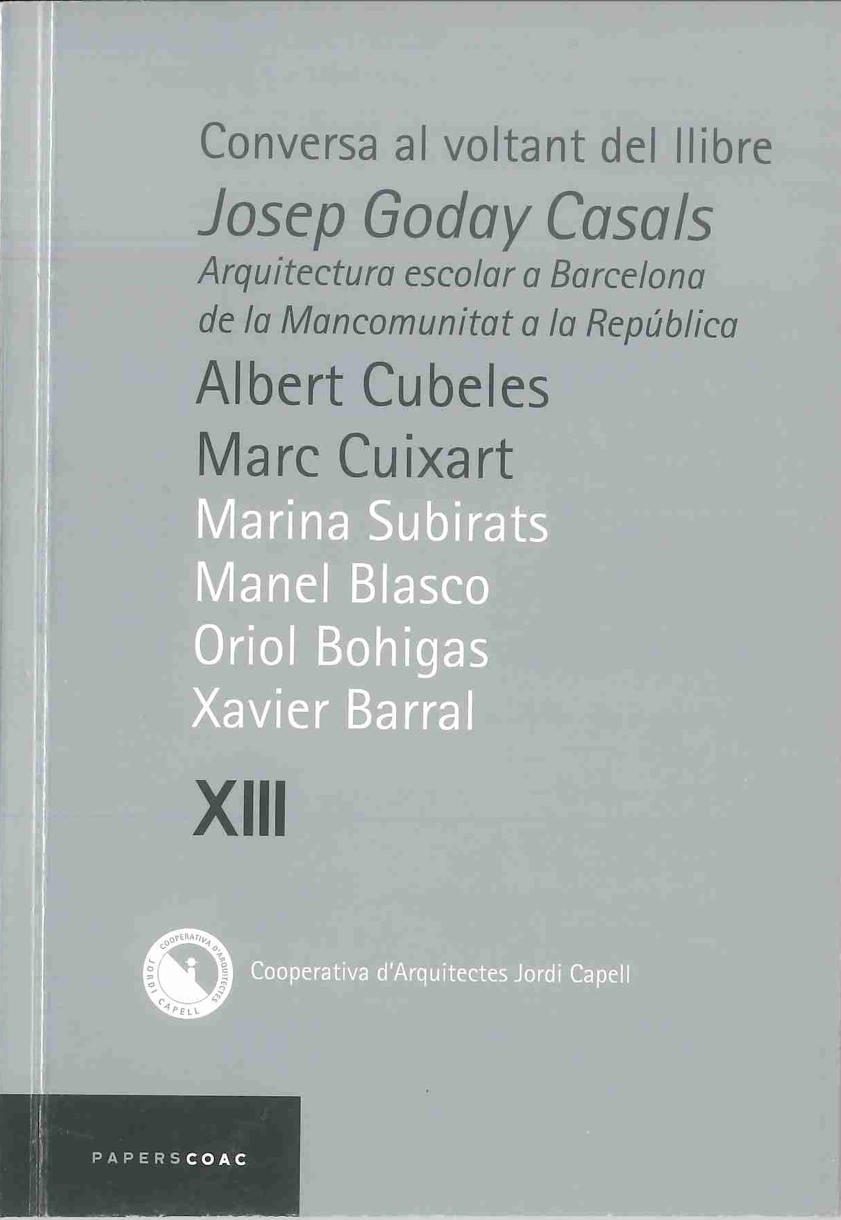 Conversa al voltant del llibre Josep Goday Casals Arquitectura escolar a Barcelona de la Mancomunitat a la República