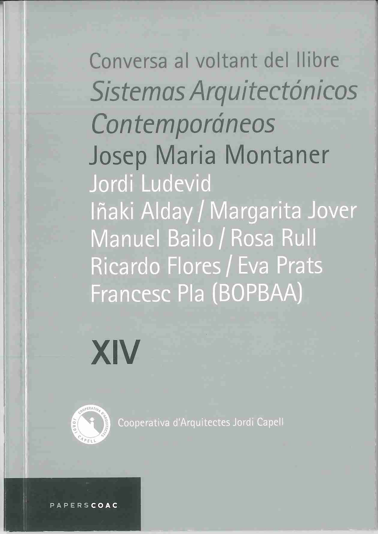 Conversa al voltant del llibre Sistemas arquitectónicos contemporáneos, Josep Maria Montaner