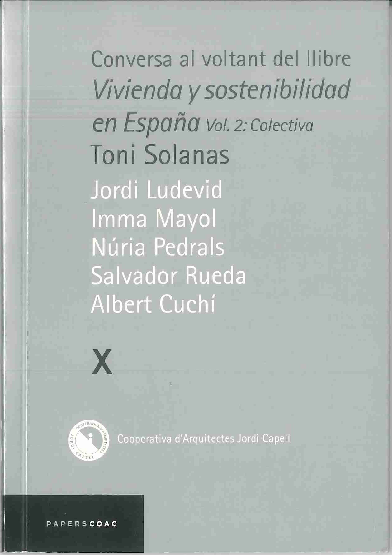 Conversa al voltant del llibre Vivienda y sostenibilidad en España, Vol. 2, Colectiva, Toni Solanas