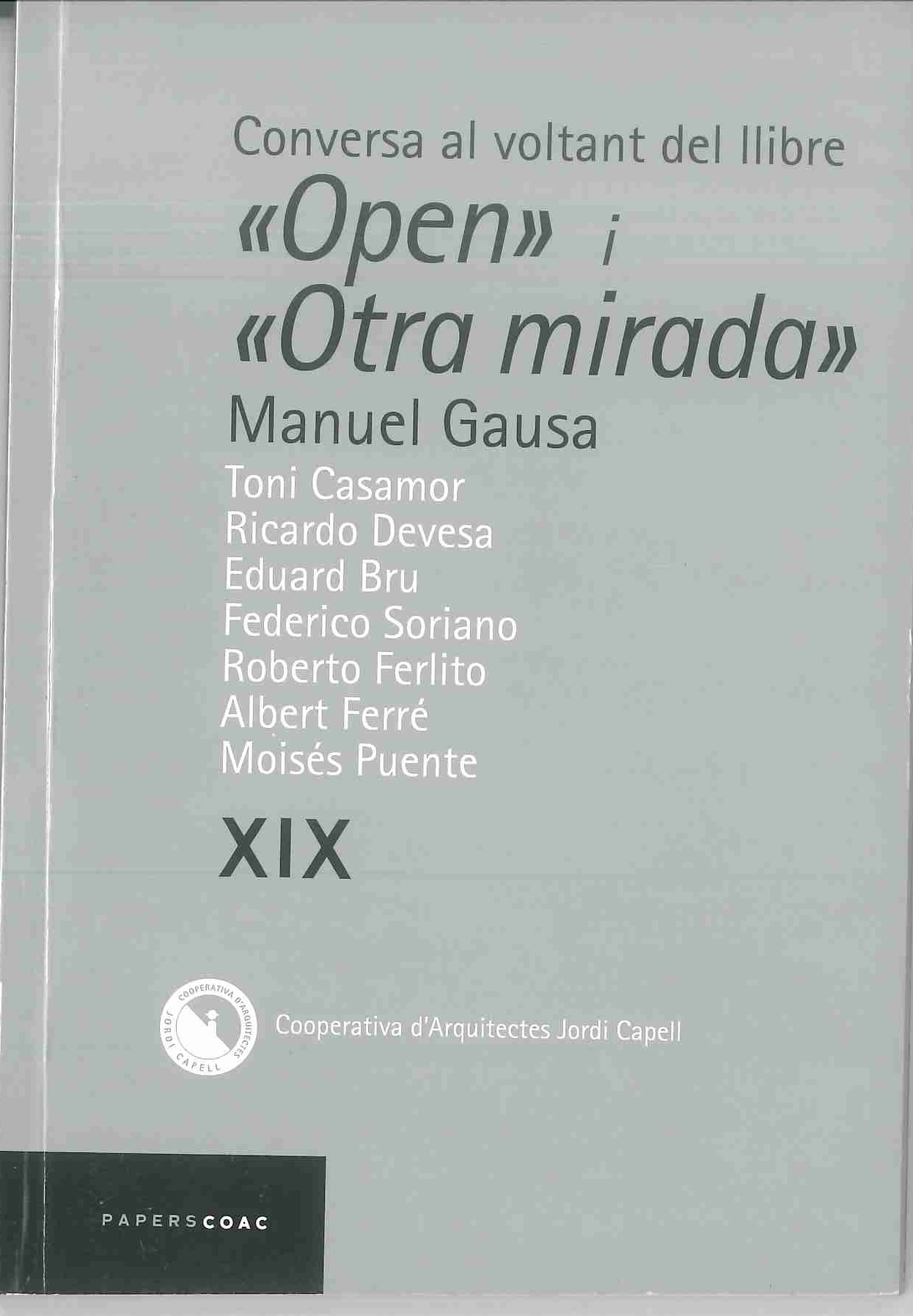 Conversa al voltant del llibre "Open" i "Otra mirada" Manuel Gausa