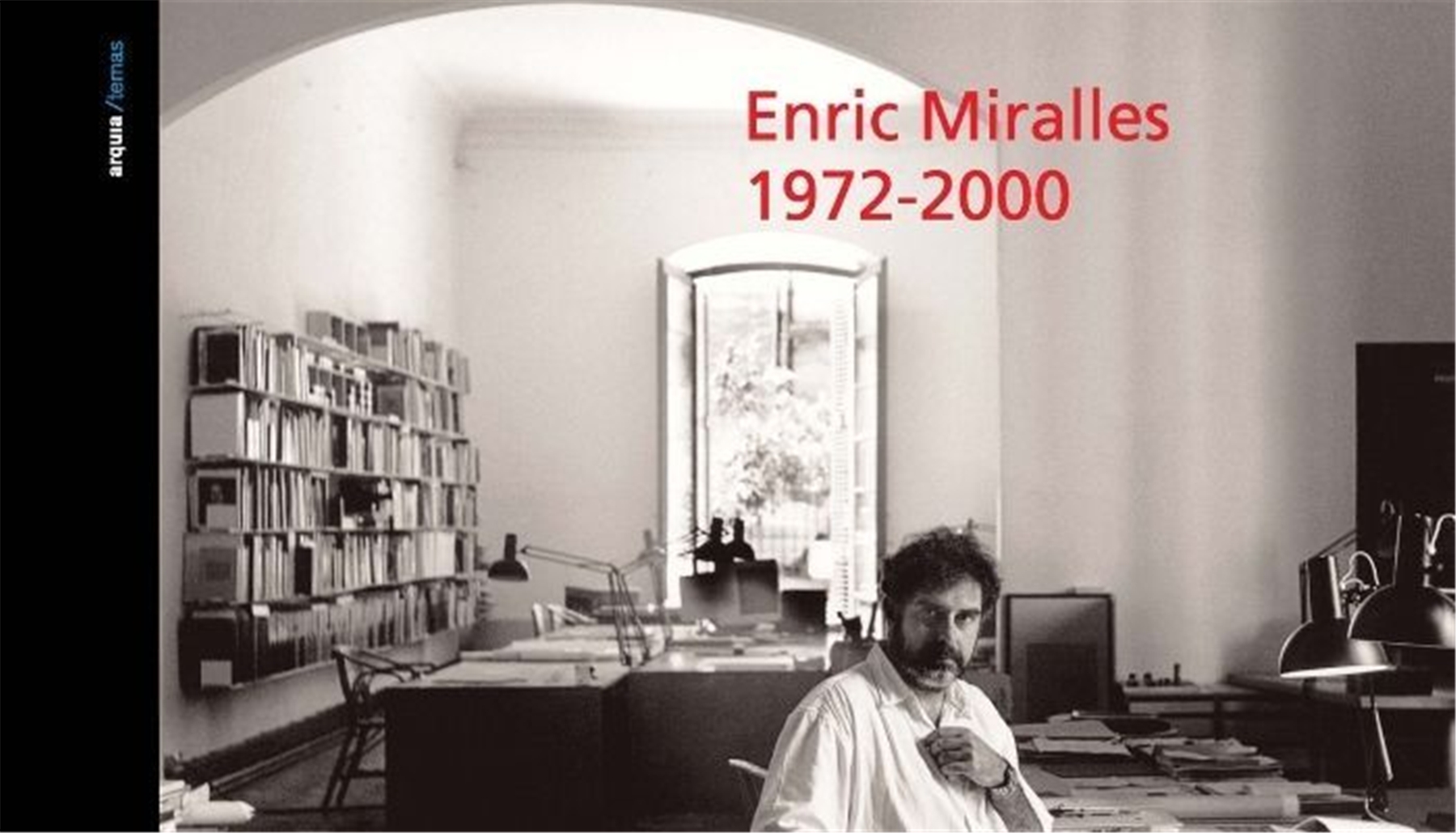 Enric Miralles 1972-2000