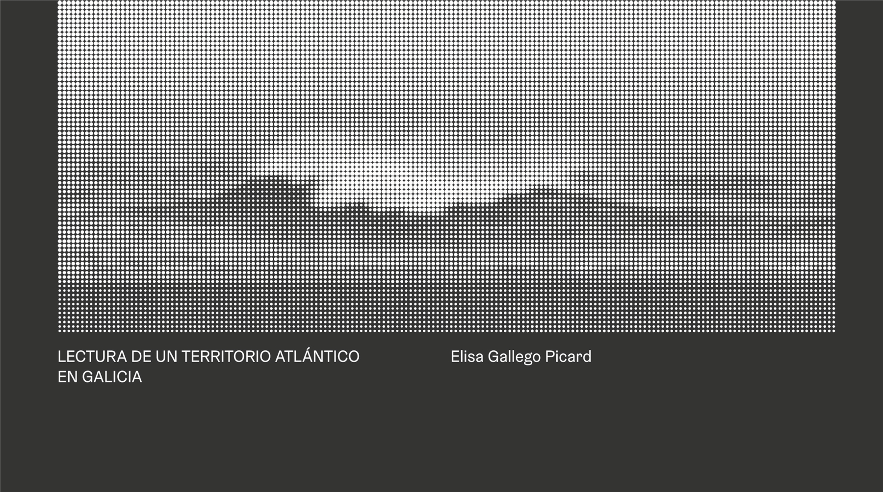 Lectura de un territorio atlántico en Galicia