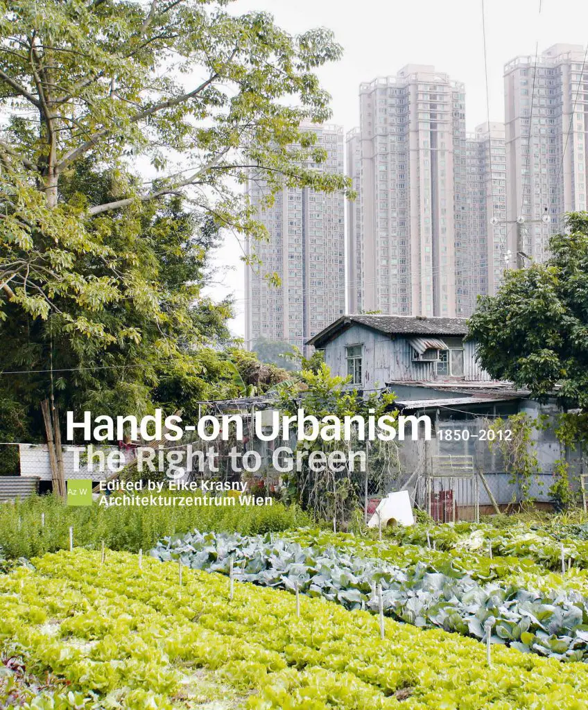 Hands-on Urbanism 1850–2012