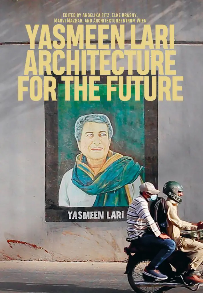 Yasmeen Lari: Architecture for the Future