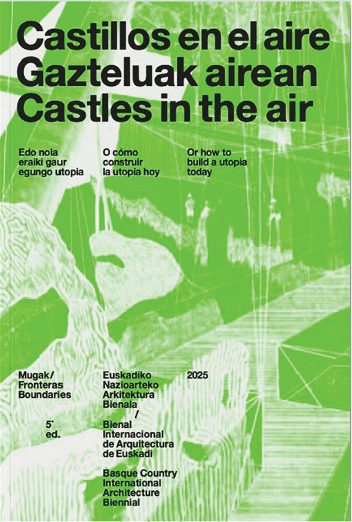 Castillos en el aire/ Gazteluak airean/ Castles in the air