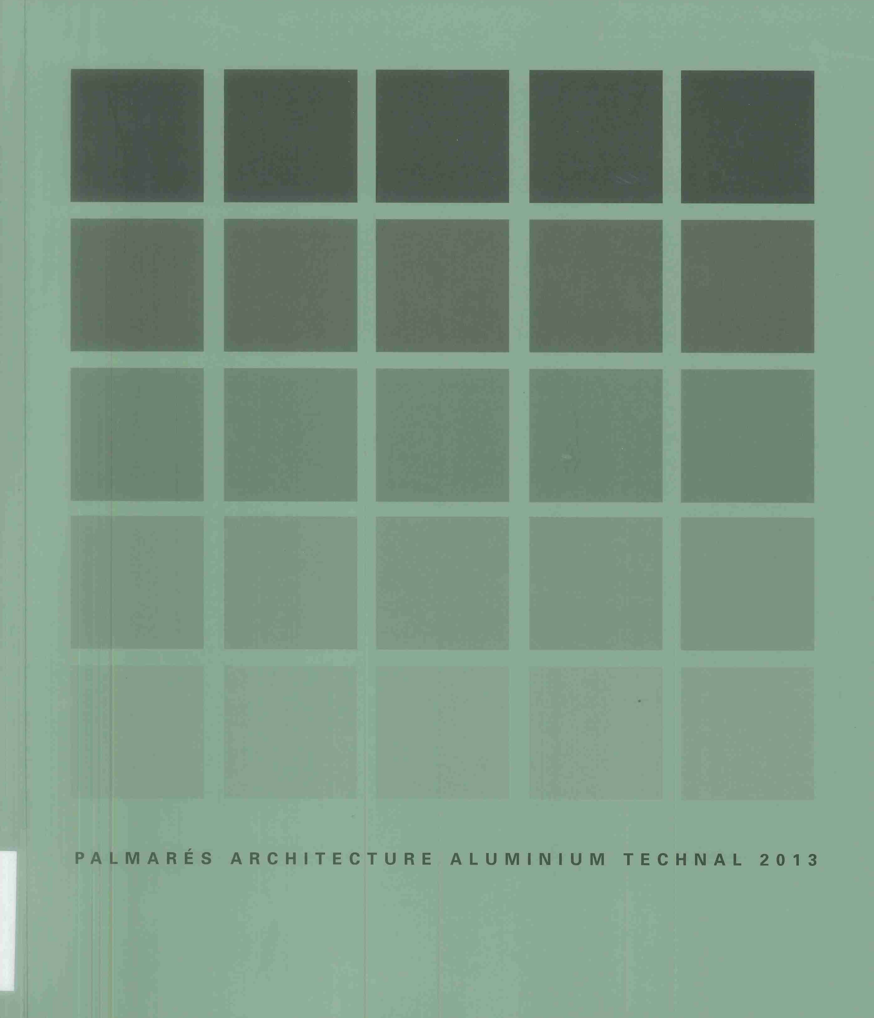 Palmarés Architecture Aluminium Technal 2013