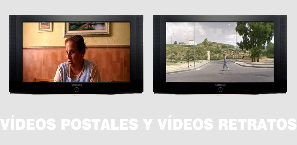 VÍDEOS POSTALES Y VÍDEOS RETRATOS