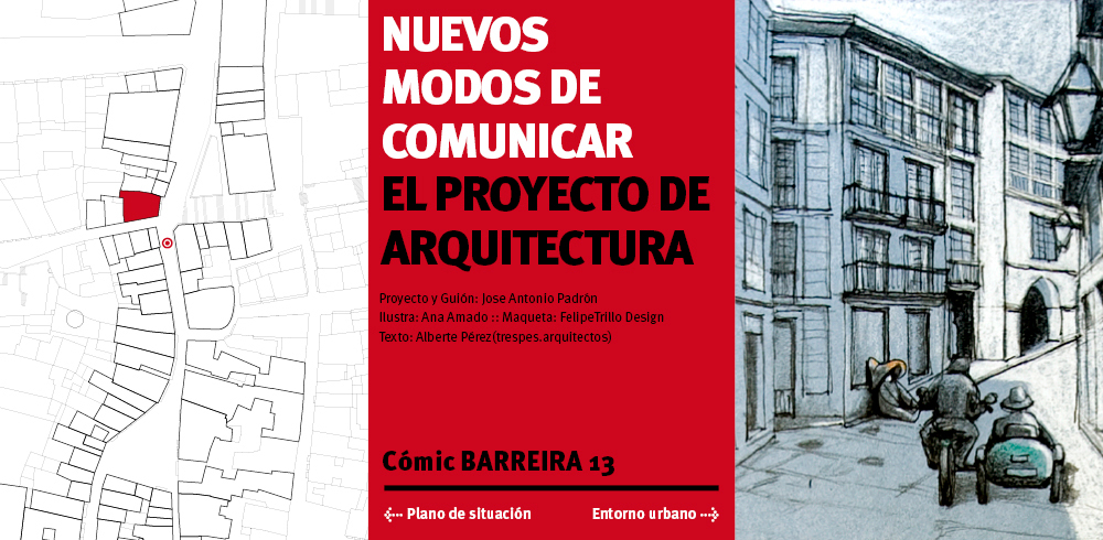 Nuevos modos de comunicar el proyecto de arquitectura. Cómic Barreira 13