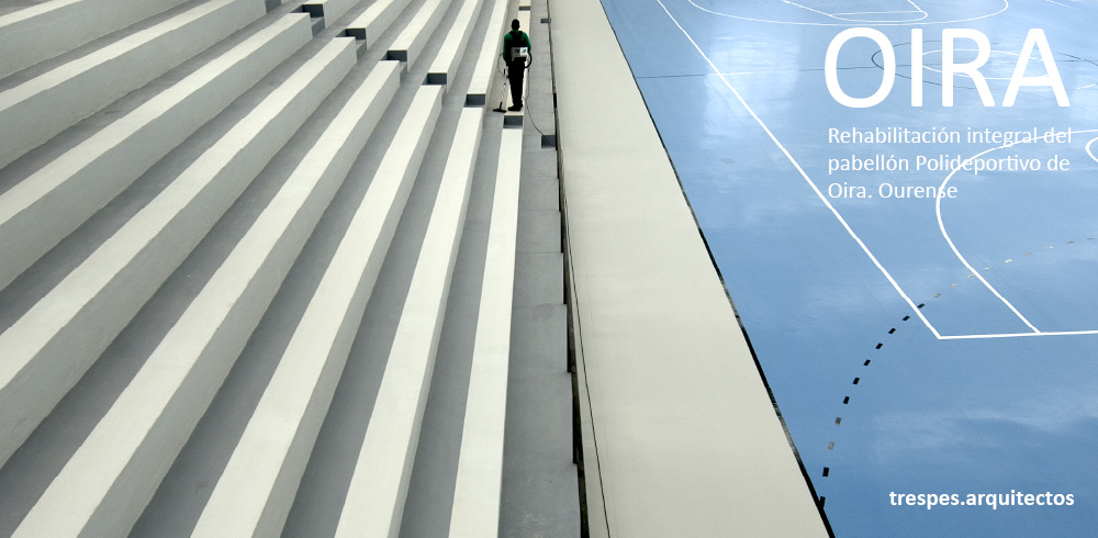 Rehabilitación Integral del Pabellón Polideportivode OIRA