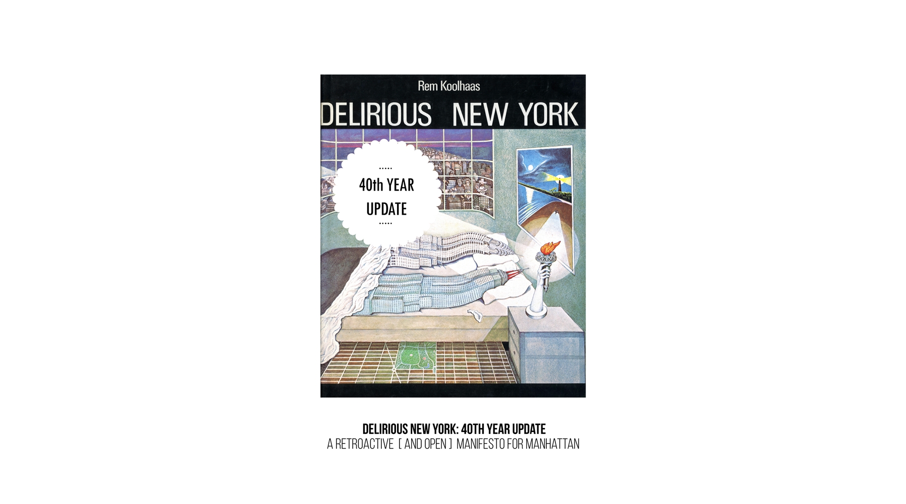 Delirious New York: 40th Year Update