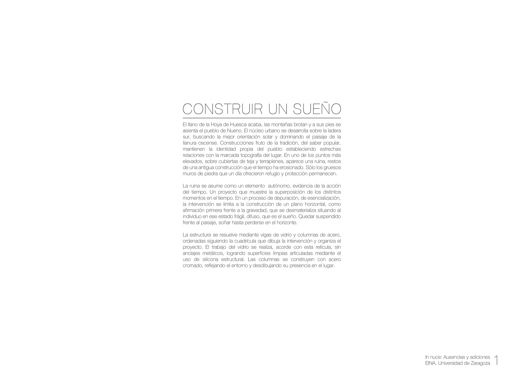 In nuce: ausencias y adiciones