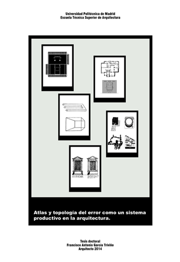 Atlas y topología del error como un sistema productivo en la arquitectura
