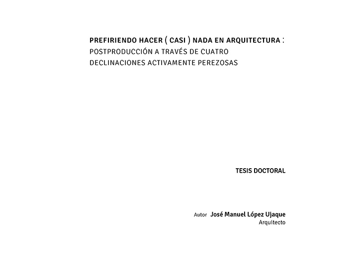 Prefiriendo hacer (casi) nada en arquitectura