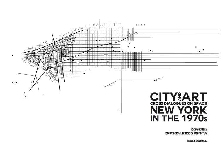“City and Art. Cross-dialogues on Space”. “Ciudad y Arte. Diálogos Cruzados acerca del Espacio”.