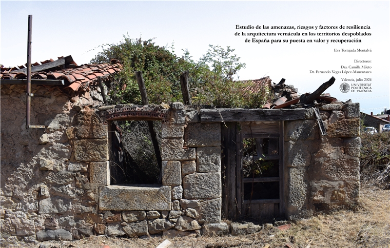 Estudio de las amenazas, riesgos y factores de resiliencia de la arquitectura vernácula en los territorios despoblados de España para su puesta en valor y recuperación