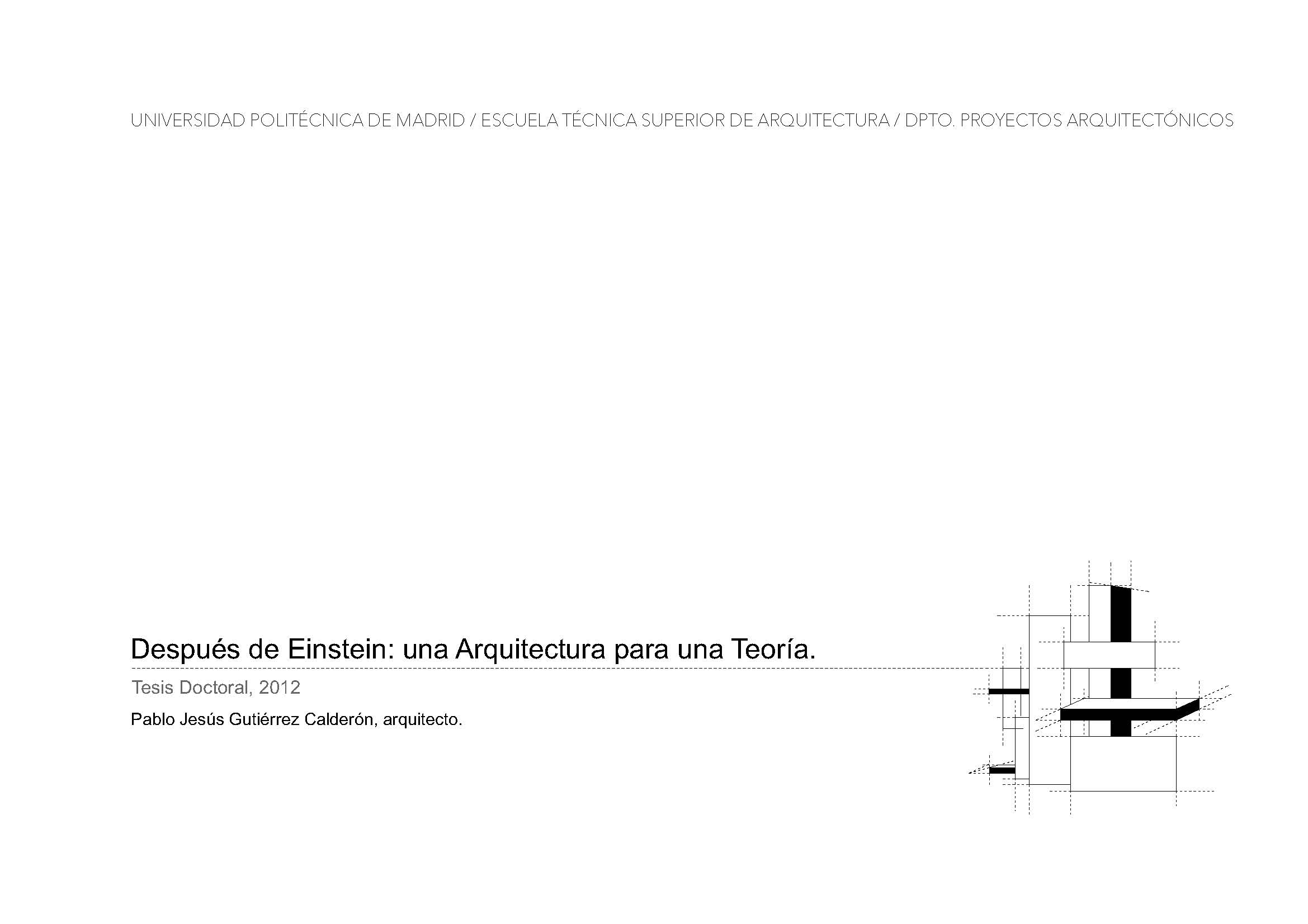 DESPUES DE EINSTEIN: Una Arquitectura para una Teoría