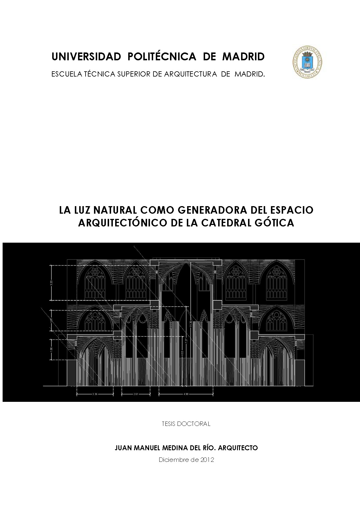 LA LUZ NATURAL COMO GENERADORA DEL ESPACIO ARQUITECTÓNICO DE LA CATEDRAL GÓTICA